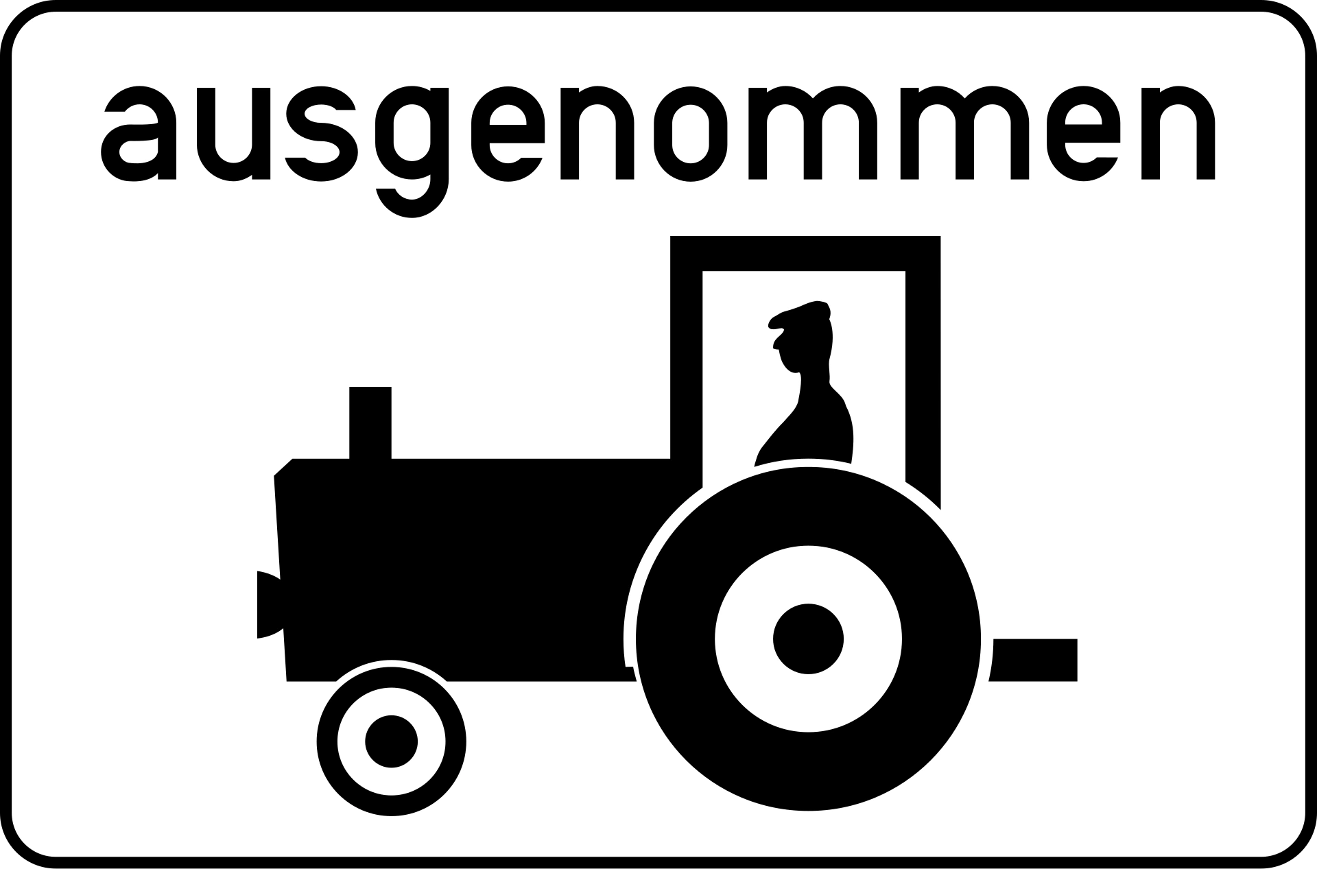 i - Ausgenommen (Motortraktoren, maschinell angetriebene Arbeitsmaschinen) Verkehrsschild
