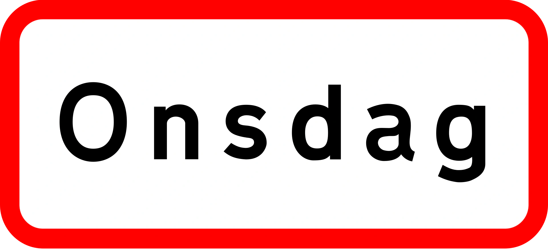 U3.2 - Wochentag (hier Mittwoch) Verkehrsschild