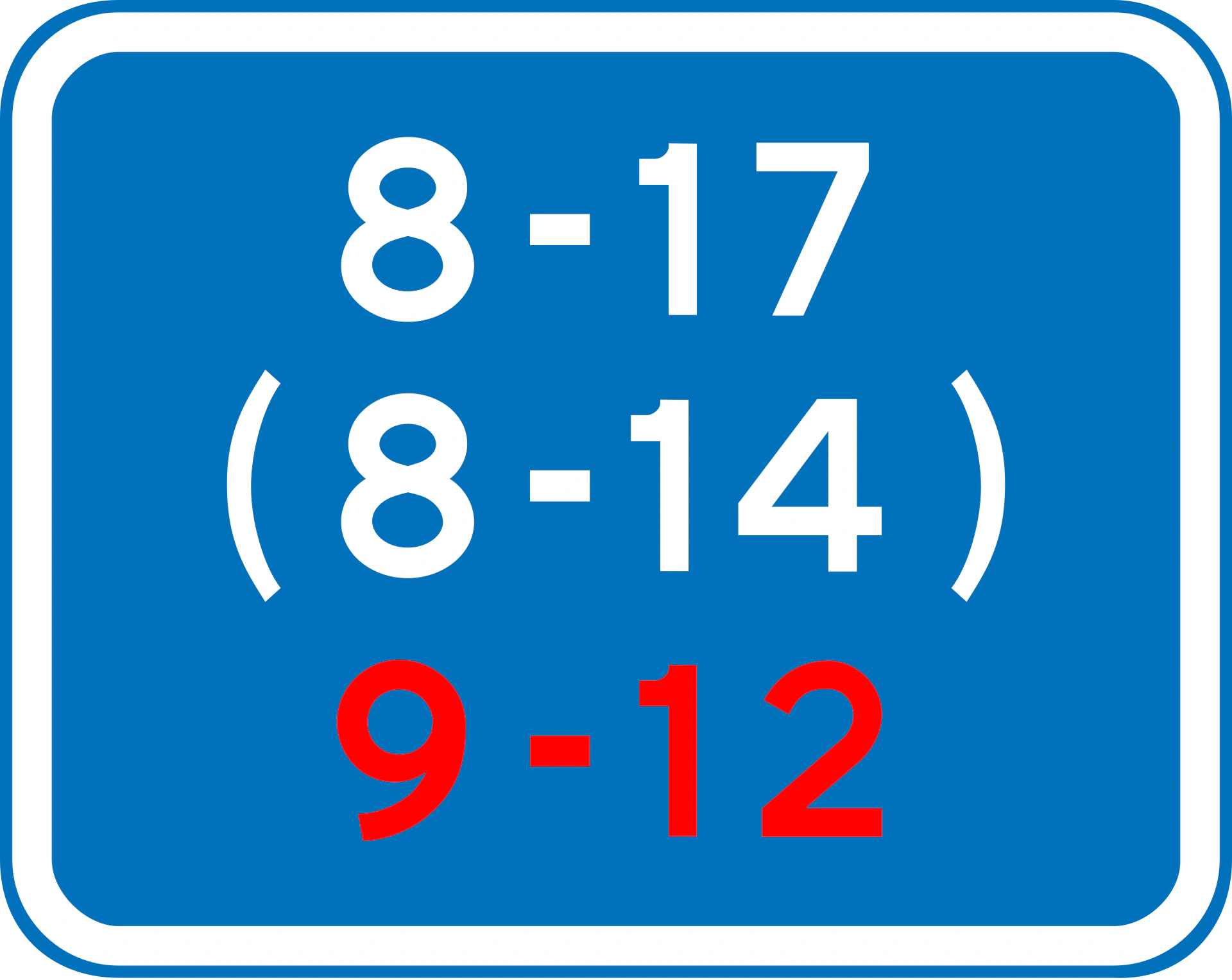 U3.6 - Tageszeit an Werktagen. In Klammern samstags, rot gefärbt sonntags oder an Feiertagen. (hier von 8 bis 17 Uhr an Werktagen, von 8 bis 14 Uhr samstags und von 9 bis 12 Uhr sonntags oder an Feiertagen Verkehrsschild