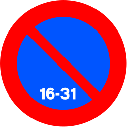 R-308d - Halteverbot wechselnd (Halteverbot vom 16. bis 31. Tag) Verkehrsschild