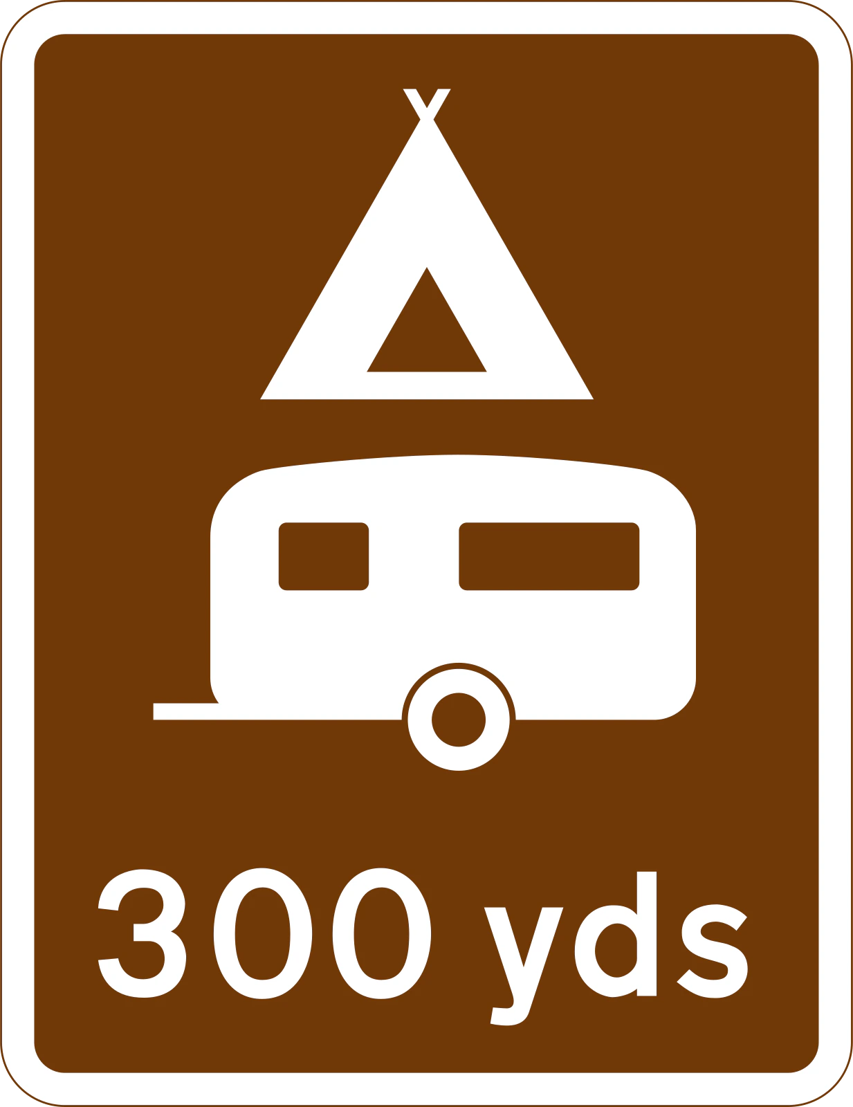 2301 - Teren kempingowy i dla przyczep kempingowych za 300 jardów (270 m) znak drogowy