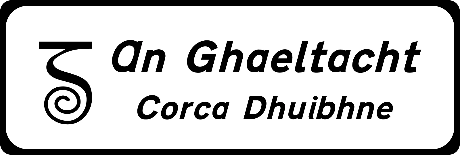 INFO-007 - Wjazd do obszaru Gaeltacht (droga regionalna z nazwą) znak drogowy