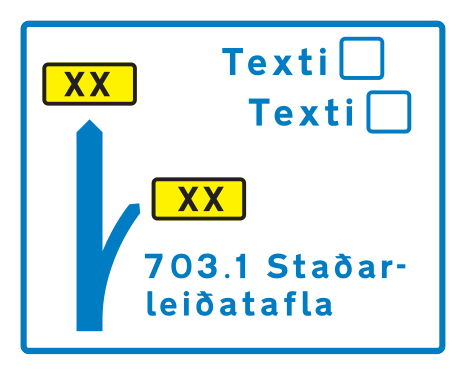703.1 - Texttafel für geradeaus gerichtete Wegweiser Verkehrsschild